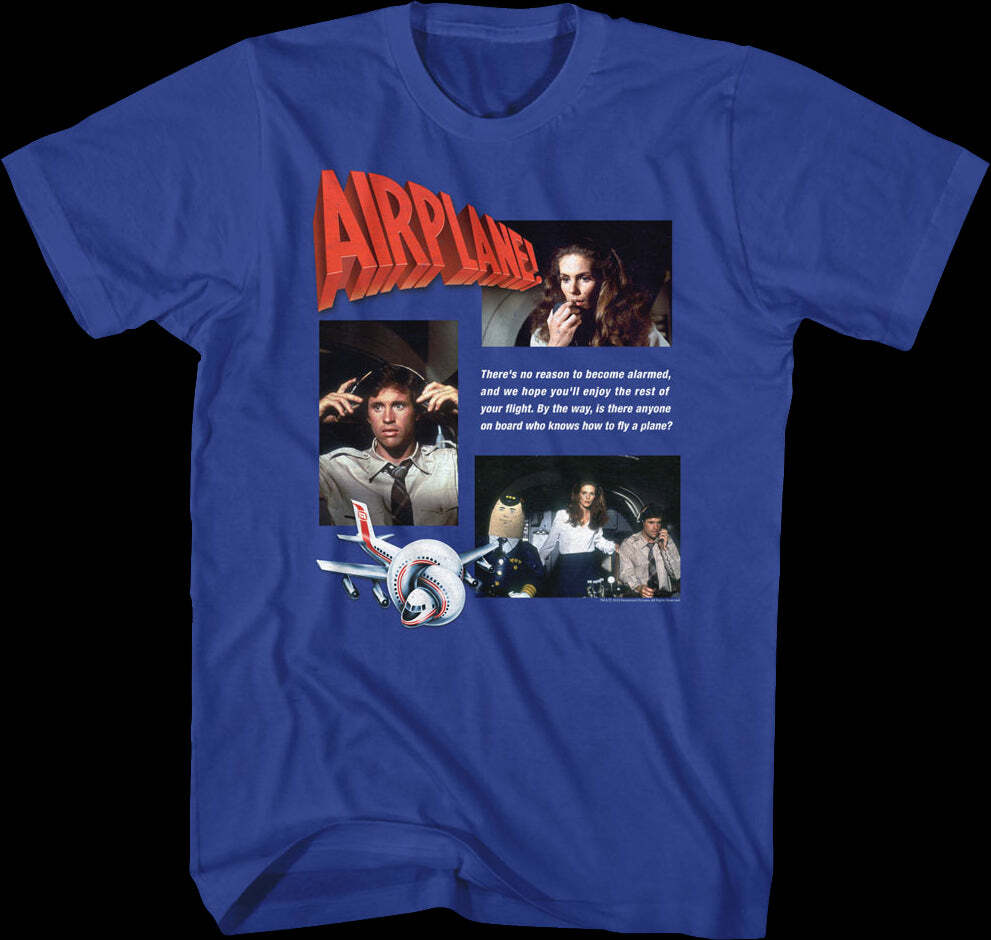 No Reason To Become Alarmed Airplane T-shirt