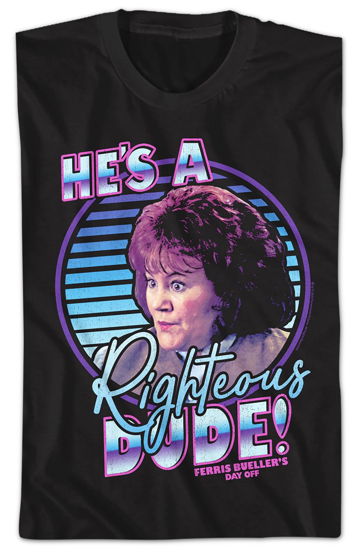 Retro He's A Righteous Dude Ferris Bueller's Day Off T-shirt