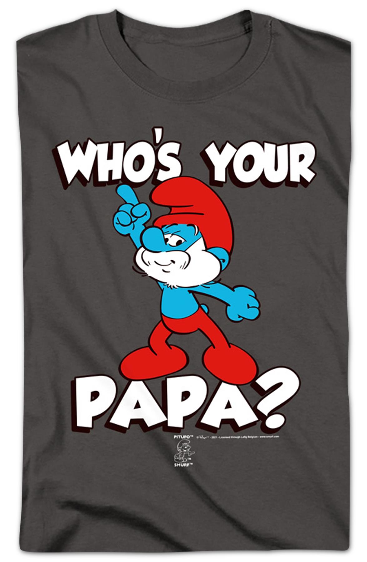 Who's Your Papa Smurfs T-shirt
