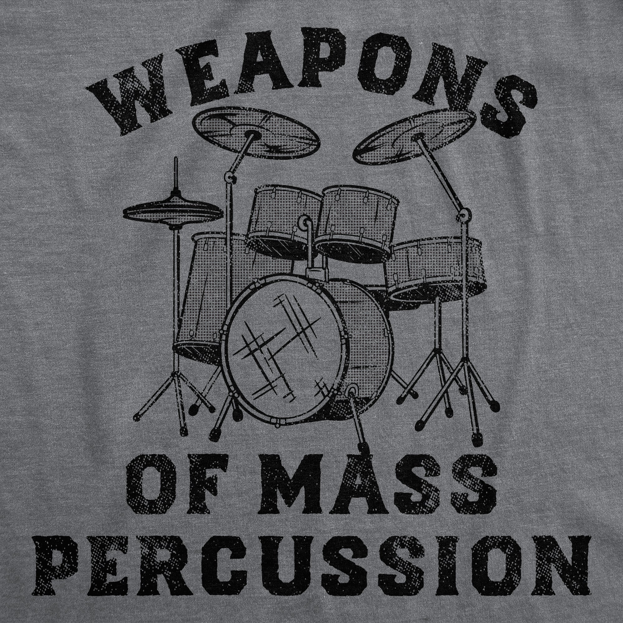 Weapons Of Mass Percussion Men T-shirt