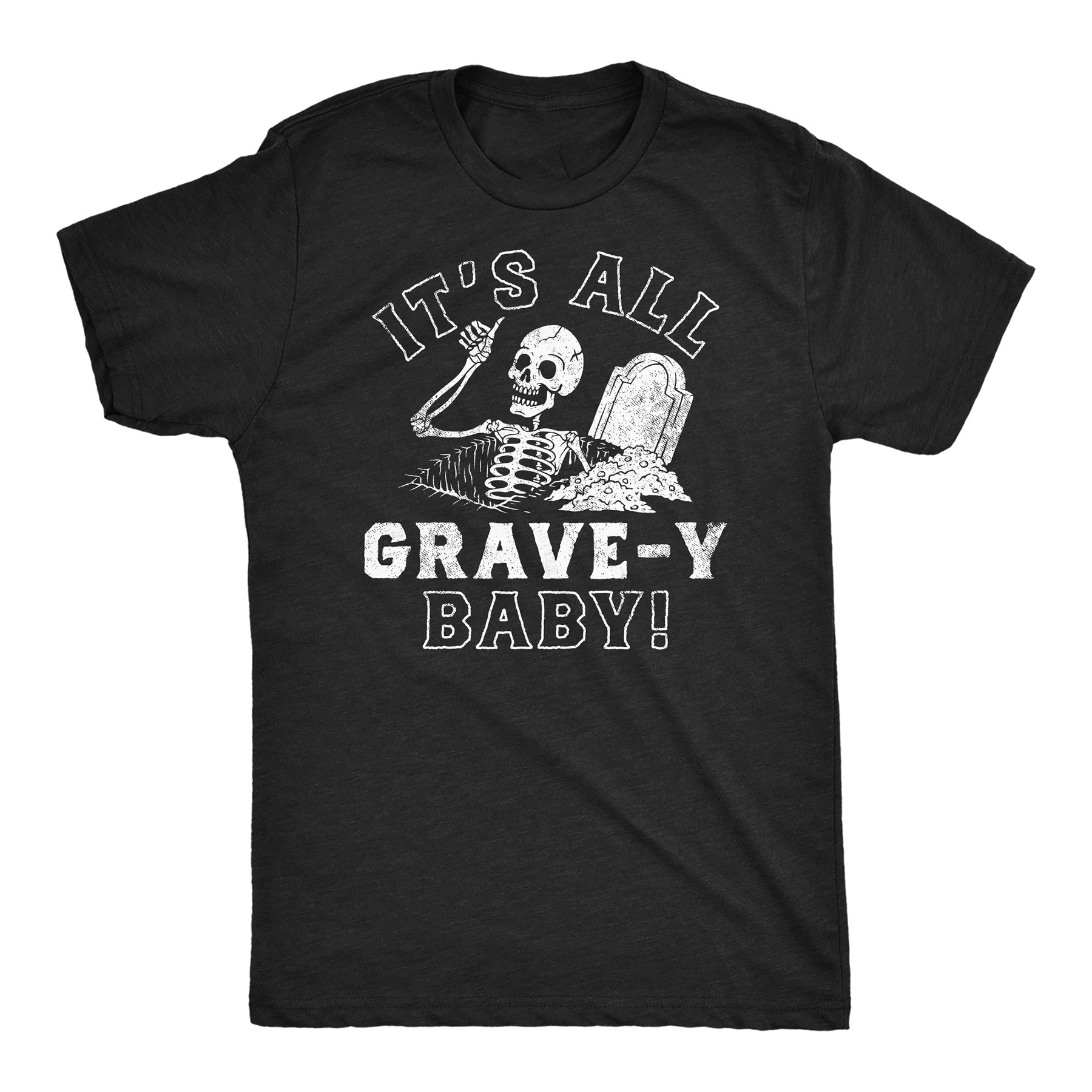 Its All Grave-y Baby Men T-shirt