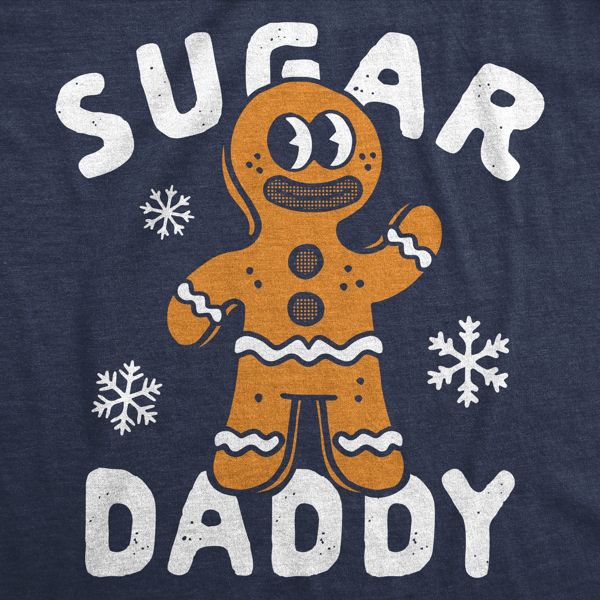 Sugar Daddy Gingerbread Men T-shirt