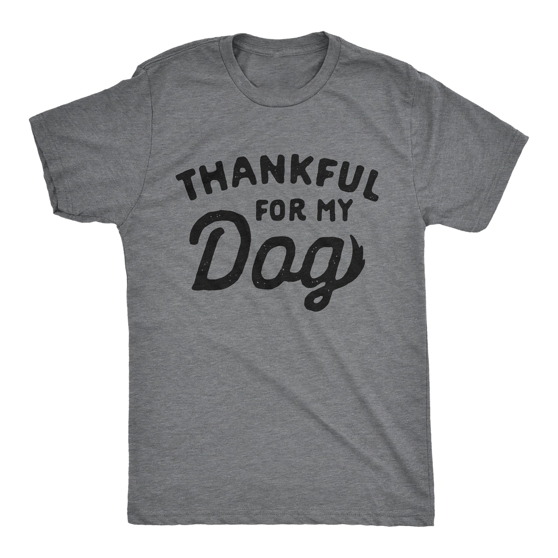 Thankful For My Dog Men T-shirt