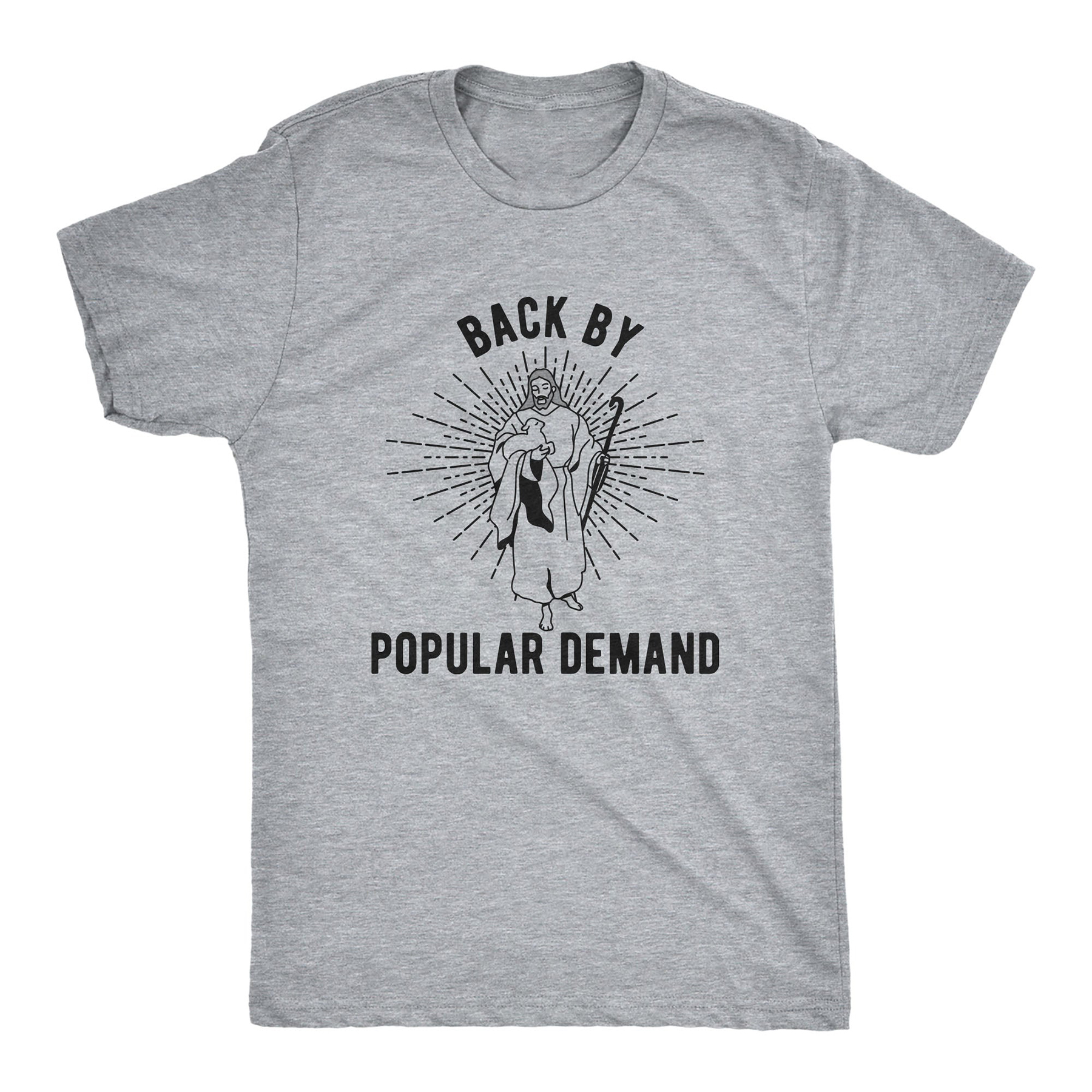 Back By Popular Demand Men T-shirt