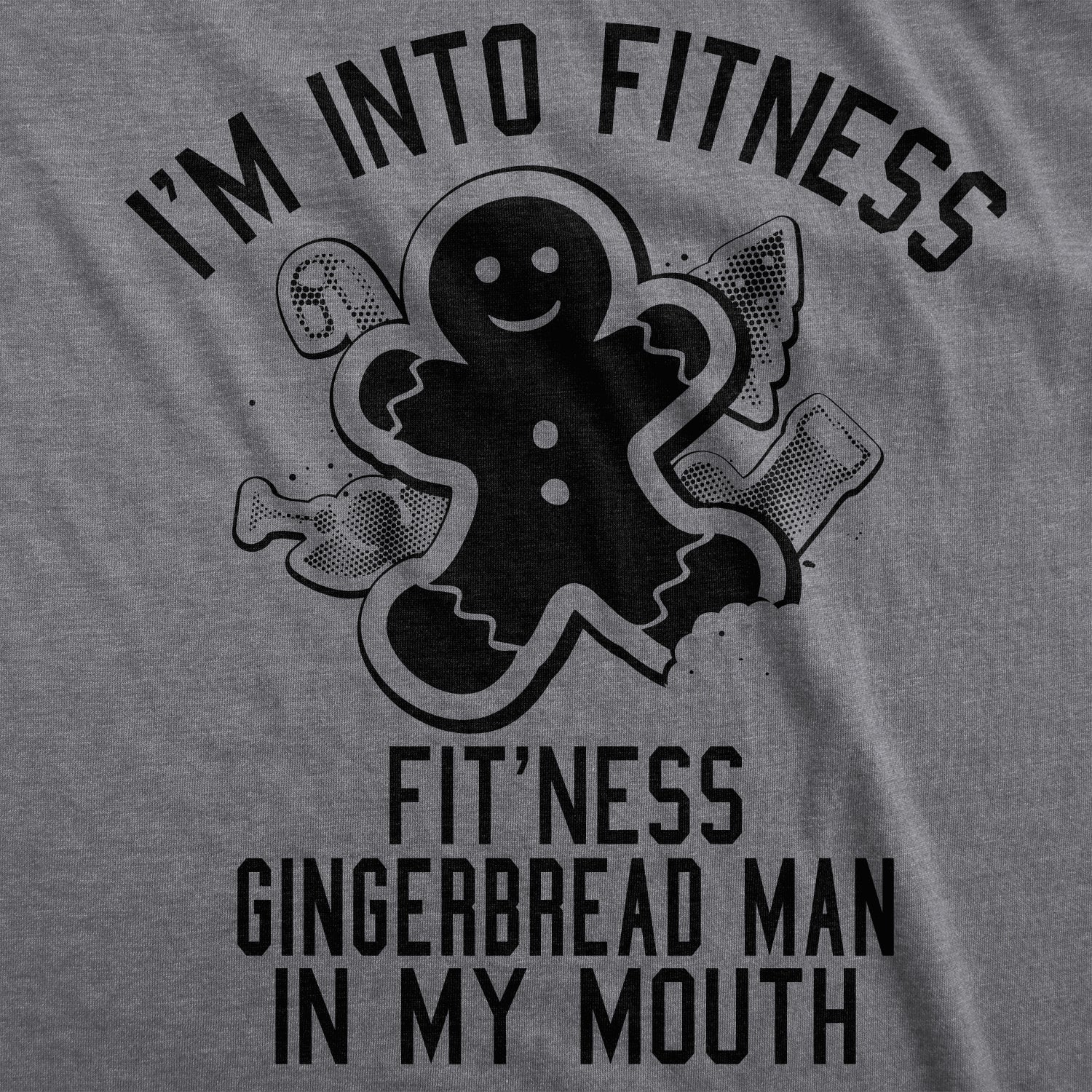 Fitness Gingerbread In My Mouth Men T-shirt