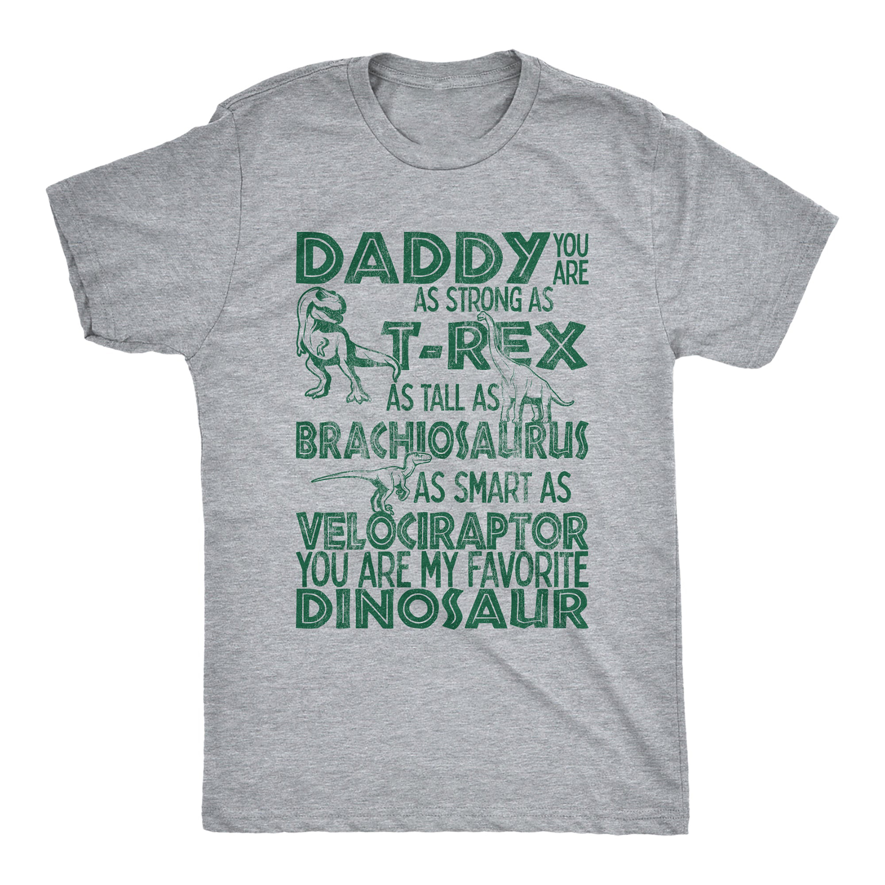 Daddy You Are My Favorite Dinosaur Men T-shirt