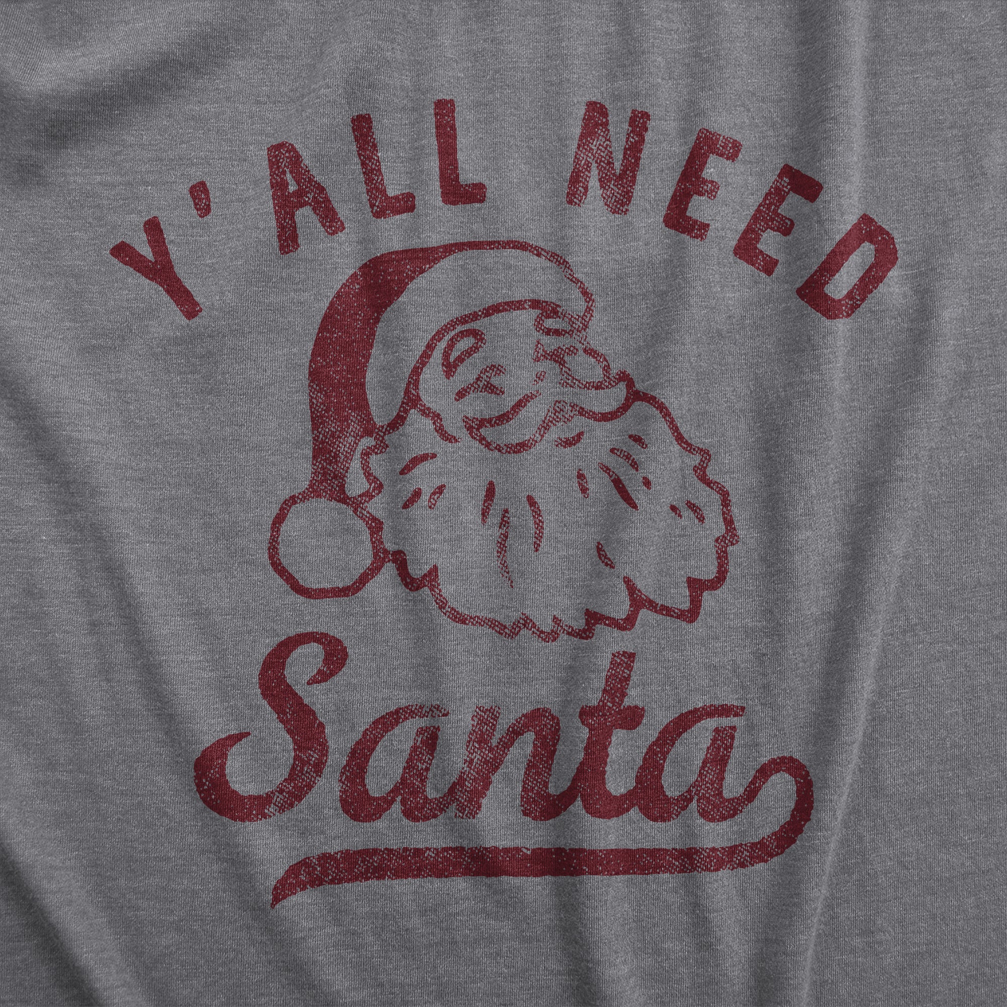 Yall Need Santa Men T-shirt