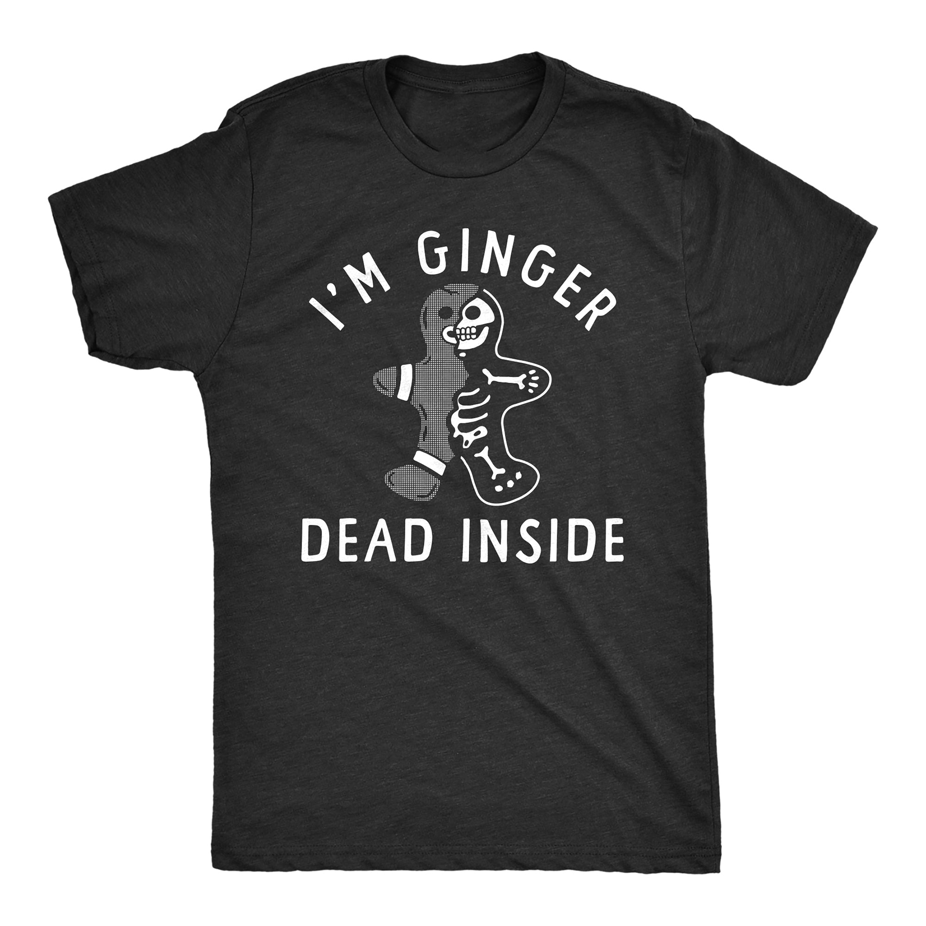 Im Ginger Dead Inside Men T-shirt