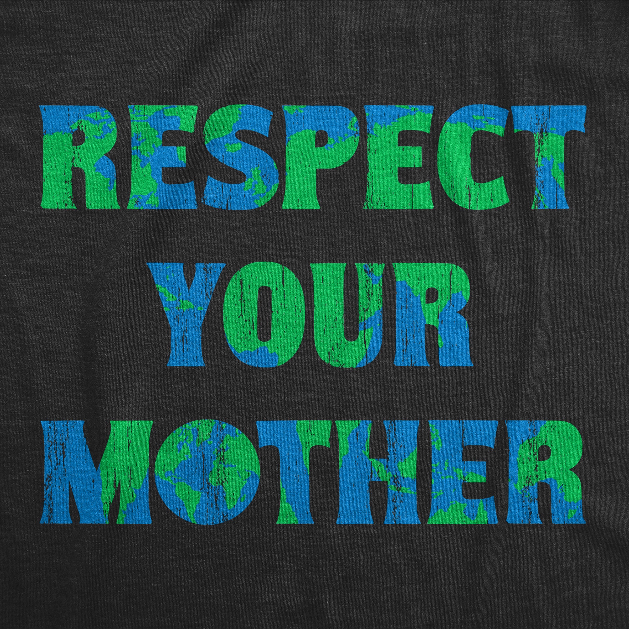 Respect Your Mother Men T-shirt