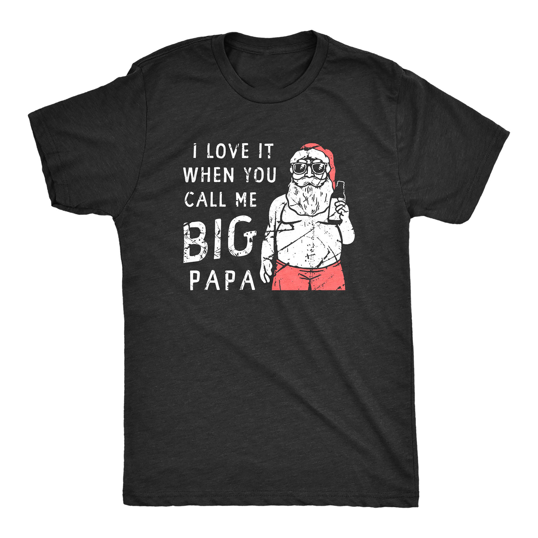 I Love It When You Call Me Big Papa Men T-shirt