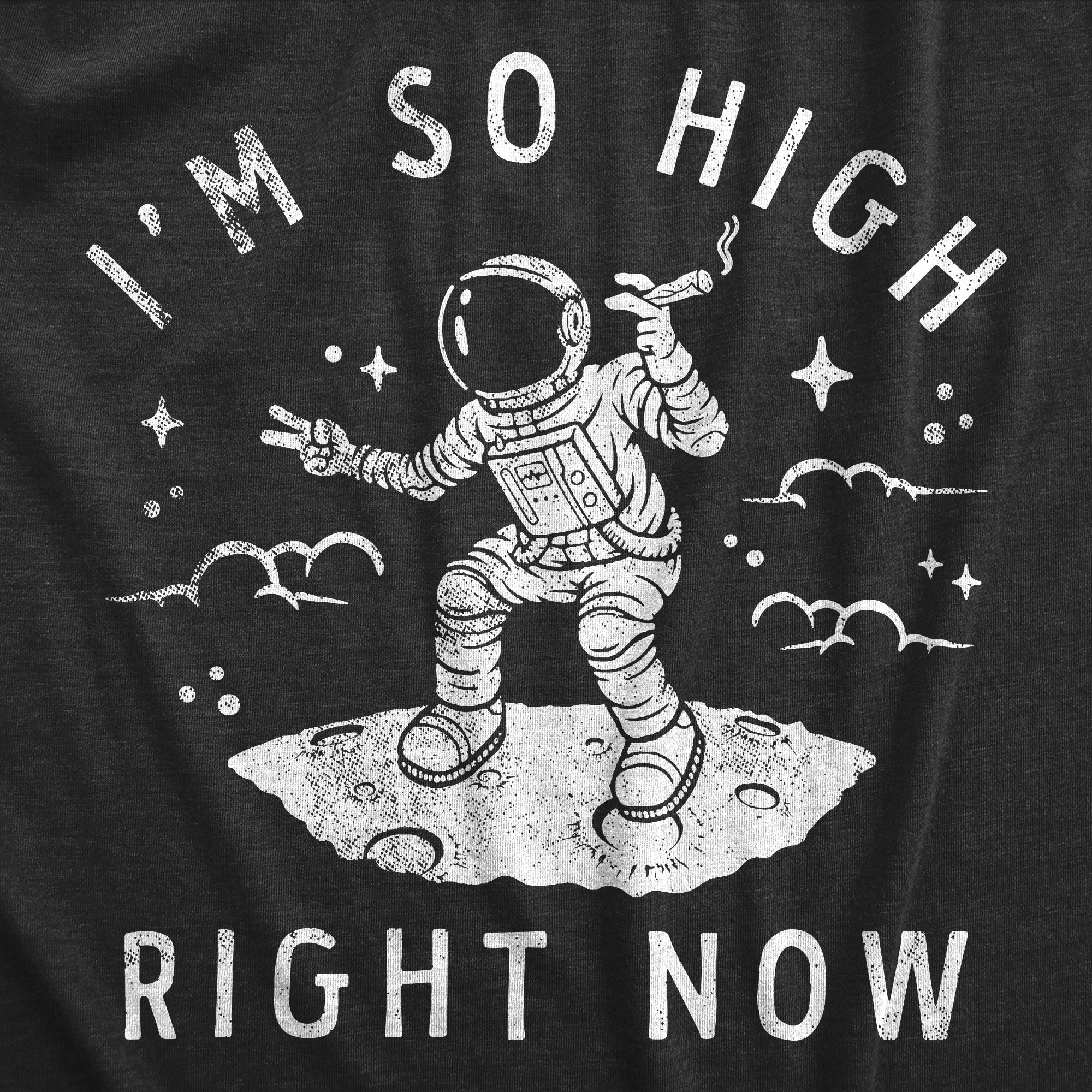Im So High Right Now Men T-shirt