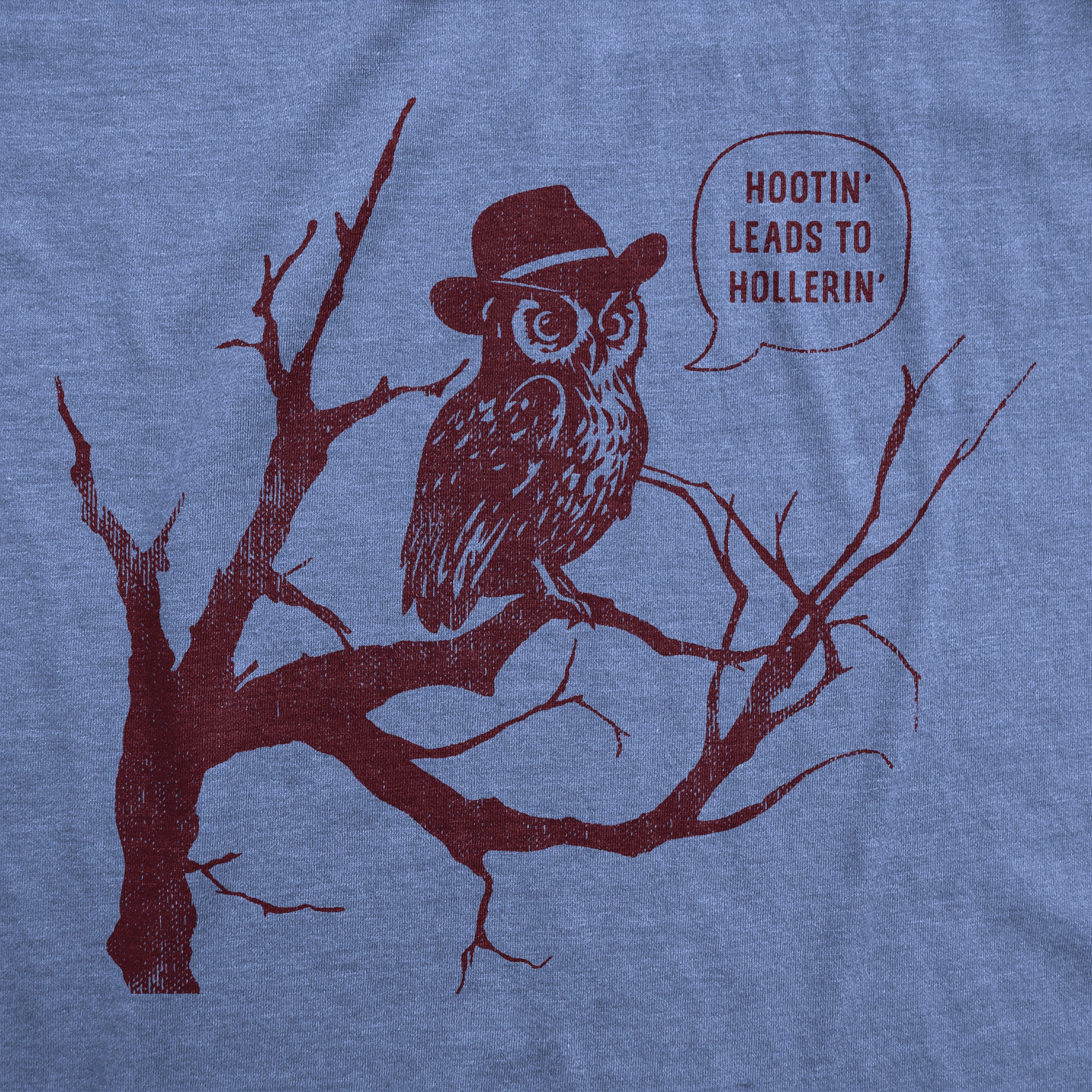 Hootin Leads To Hollerin Men T-shirt