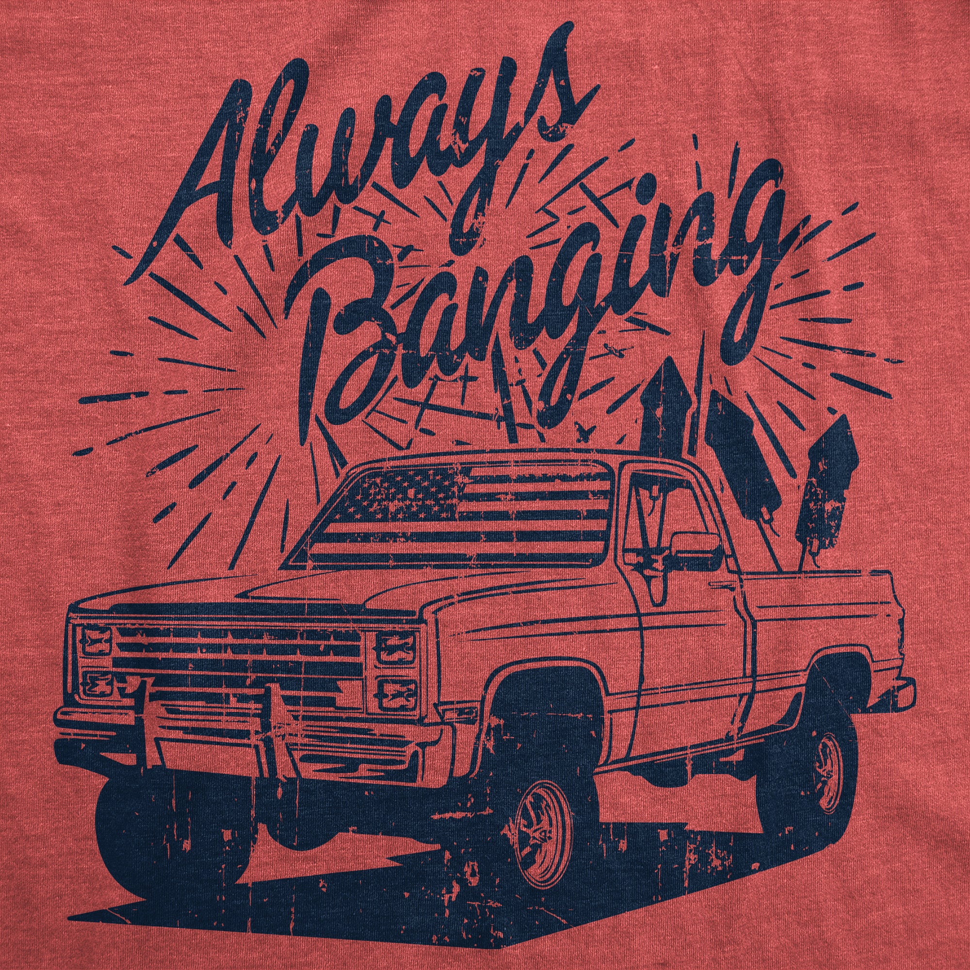 Always Banging Men T-shirt