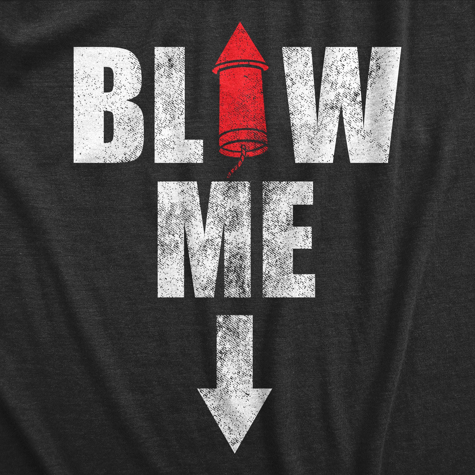 Blow Me Fireworks Men T-shirt