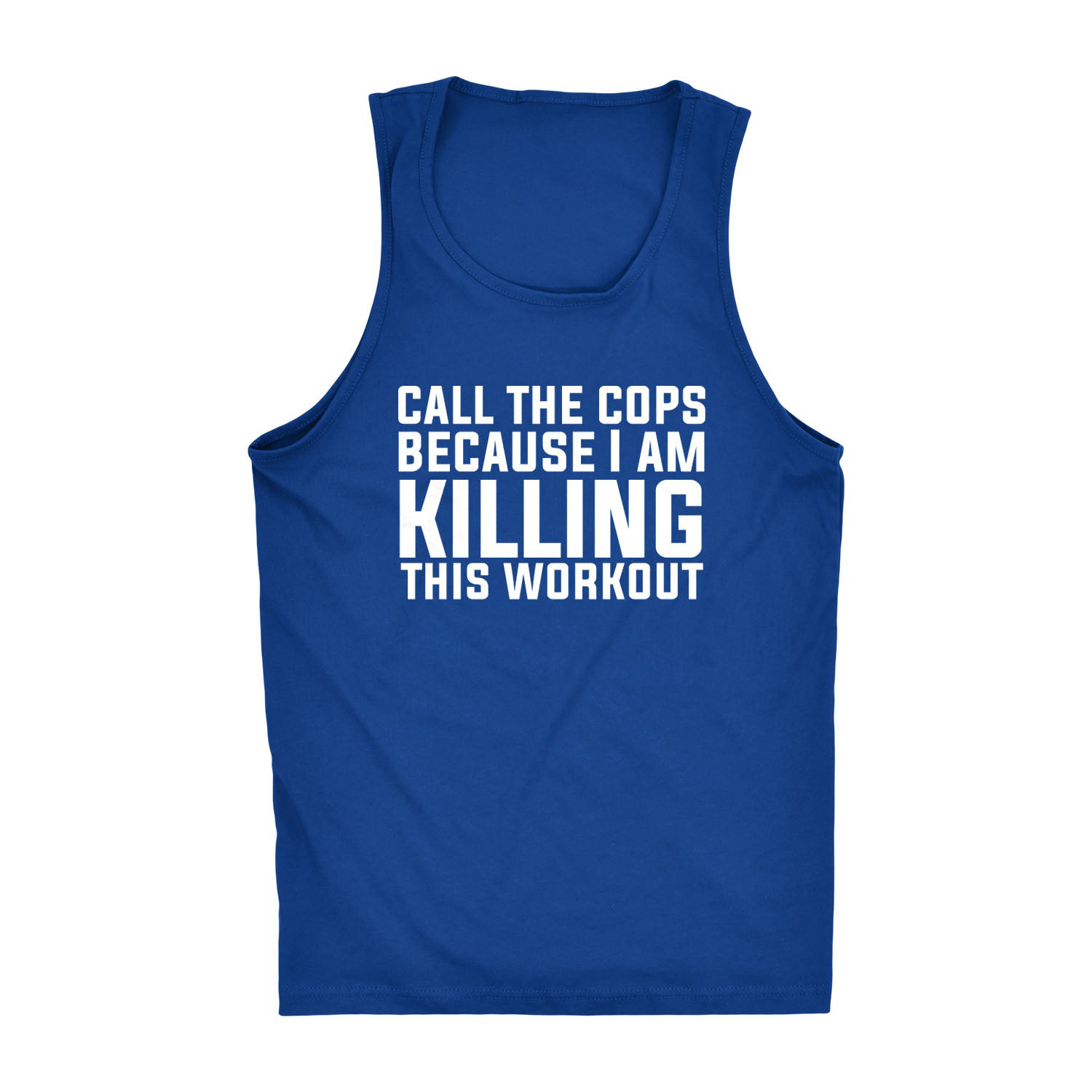 Call The Cops I’m Killing This Work Out Men’s Tank Top