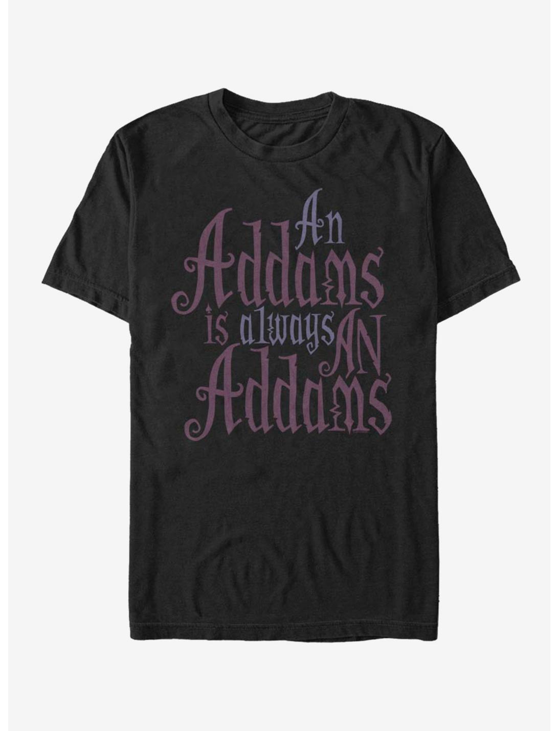 The Addams Family Always An Addams Unisex T-shirt