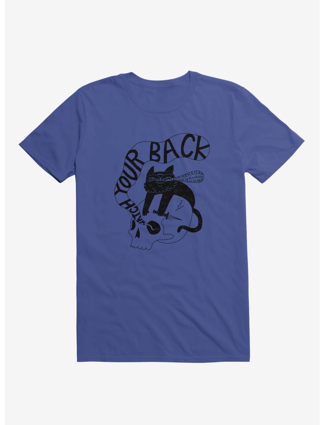 Watch Your Back Royal Blue Unisex T-shirt