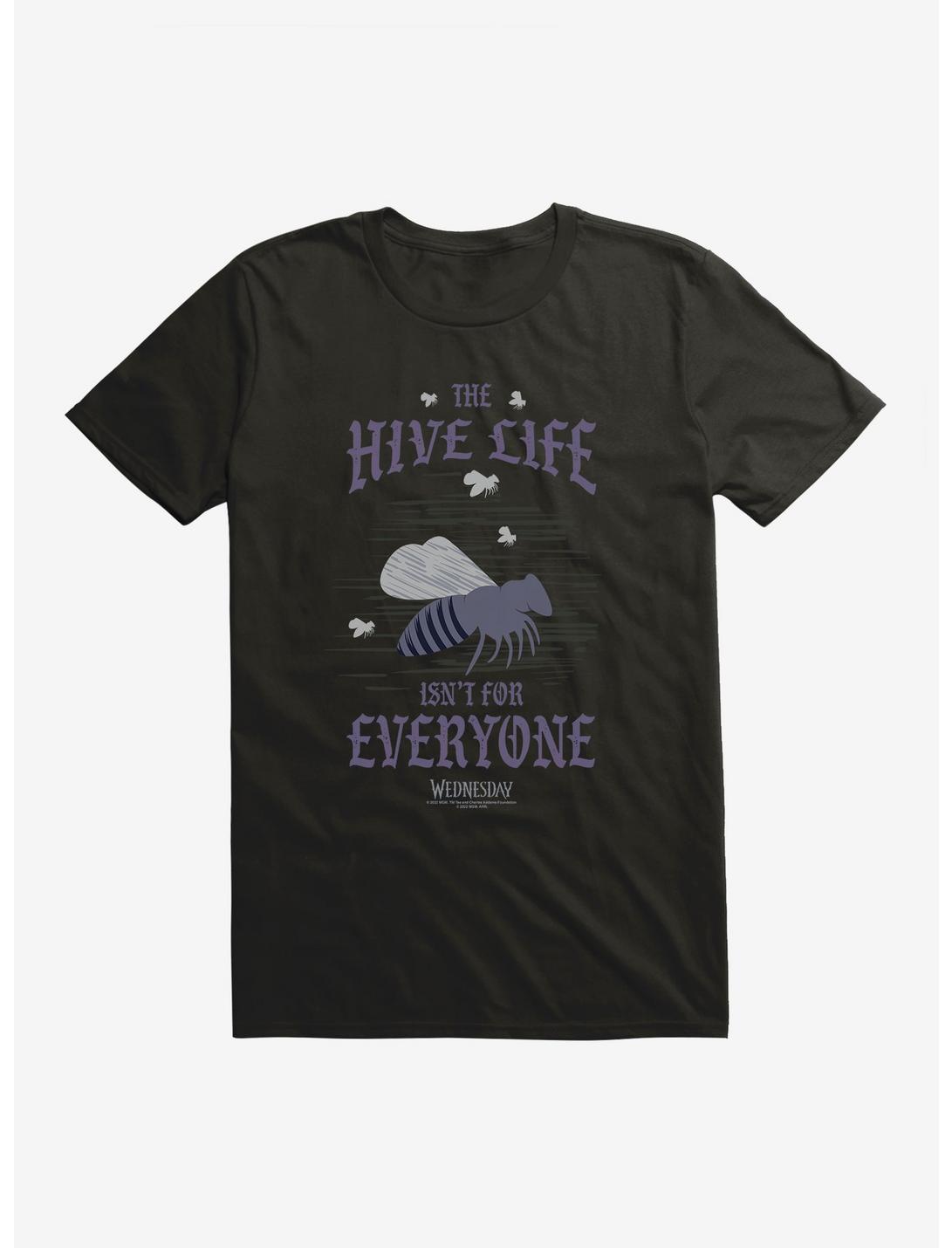Wednesday The Hive Life Isnt For Everyone Unisex T-shirt