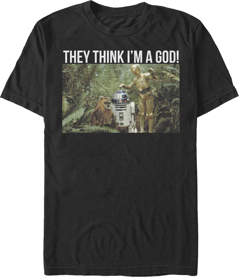 They Think I’m A God Star Wars T-shirt