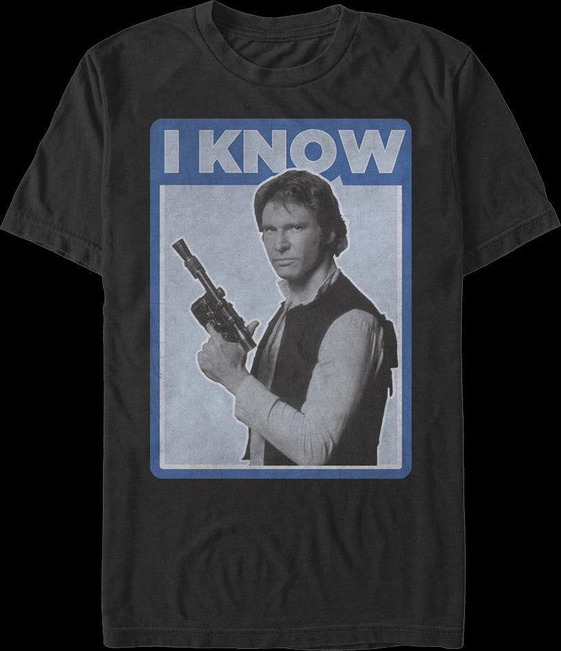 Han Solo I Know Star Wars T-shirt