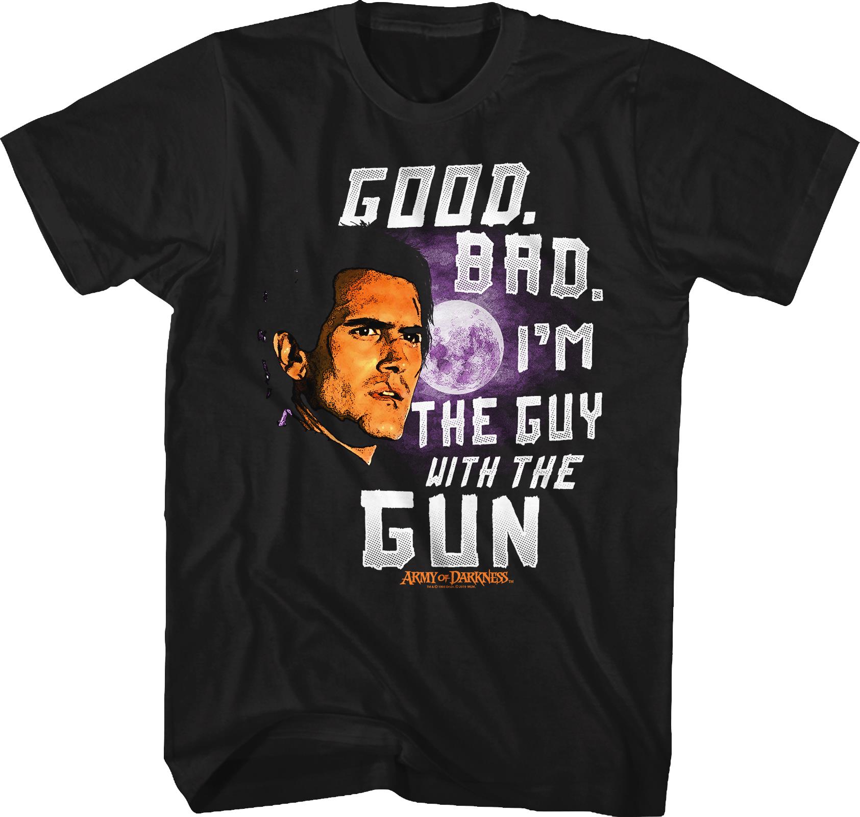I’m The Guy With The Gun Army Of Darkness T-shirt